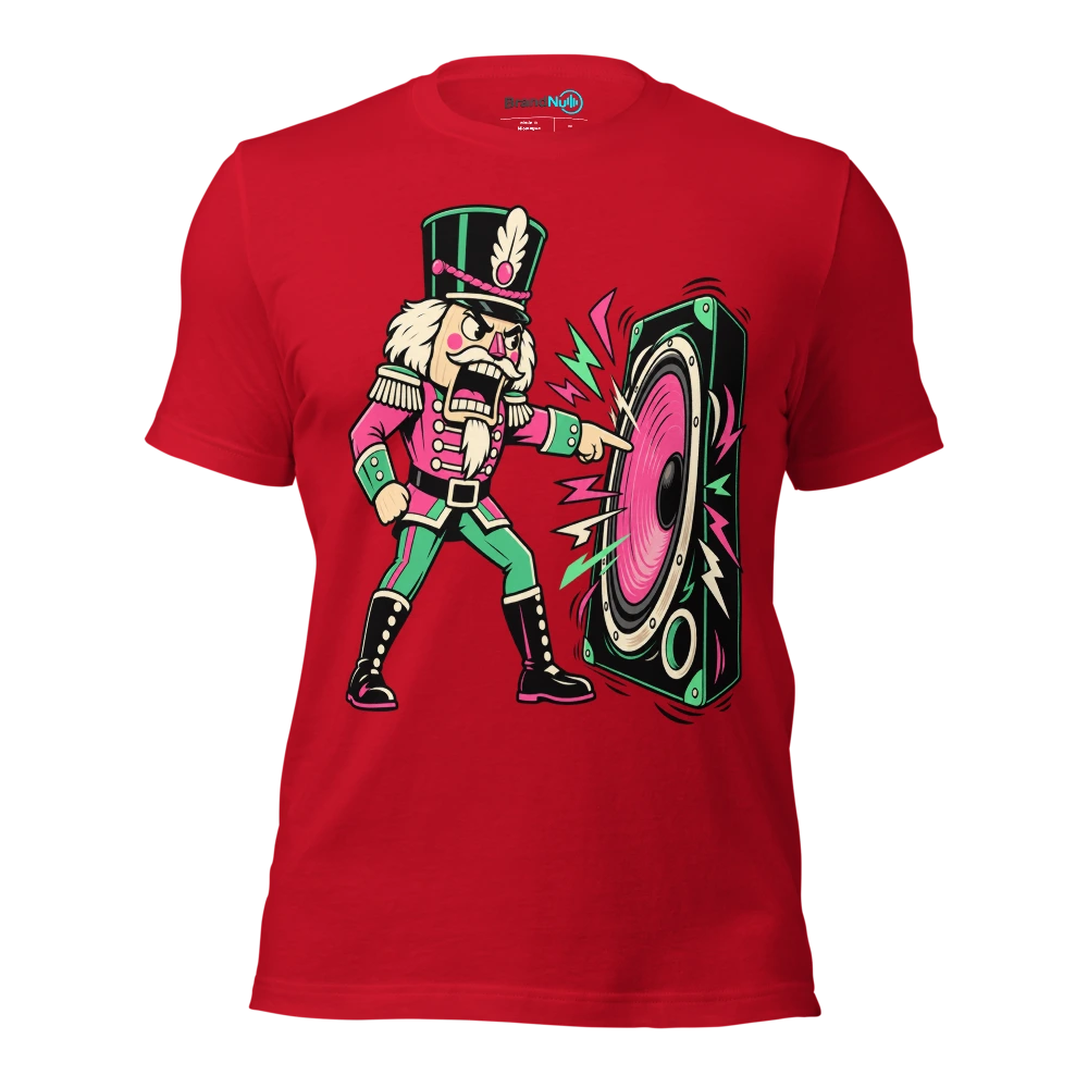 THE NUTCRACKER HAS REQUESTED A HARDER DROP T Shirt Red Front