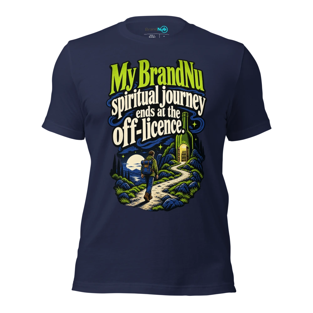 My BrandNu spiritual journey ends at the off licence T Shirt Navy Front