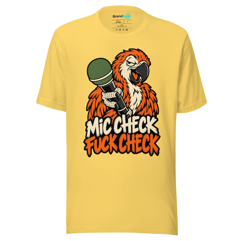 MIC CHECK FUCK CHECK T Shirt - Yellow