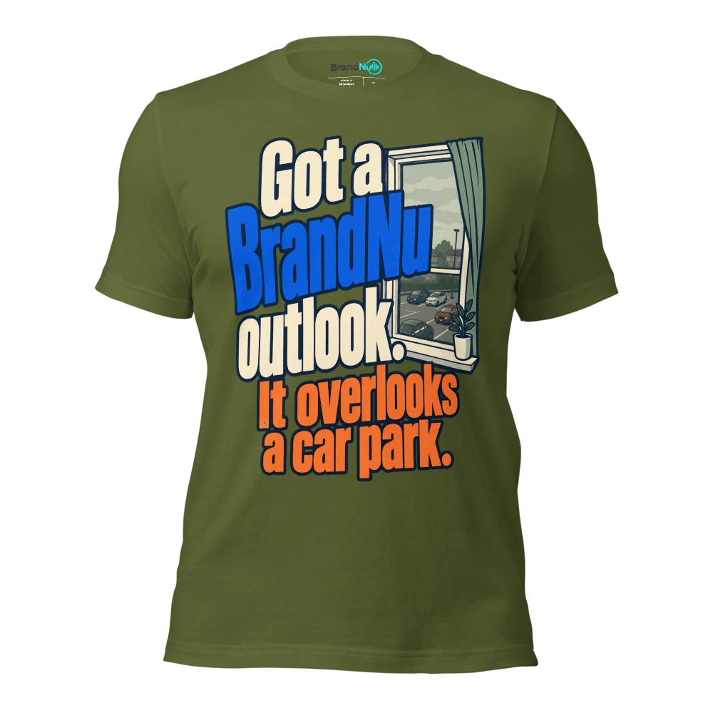 Got a BrandNu outlook. It overlooks a car park T Shirt Olive Front