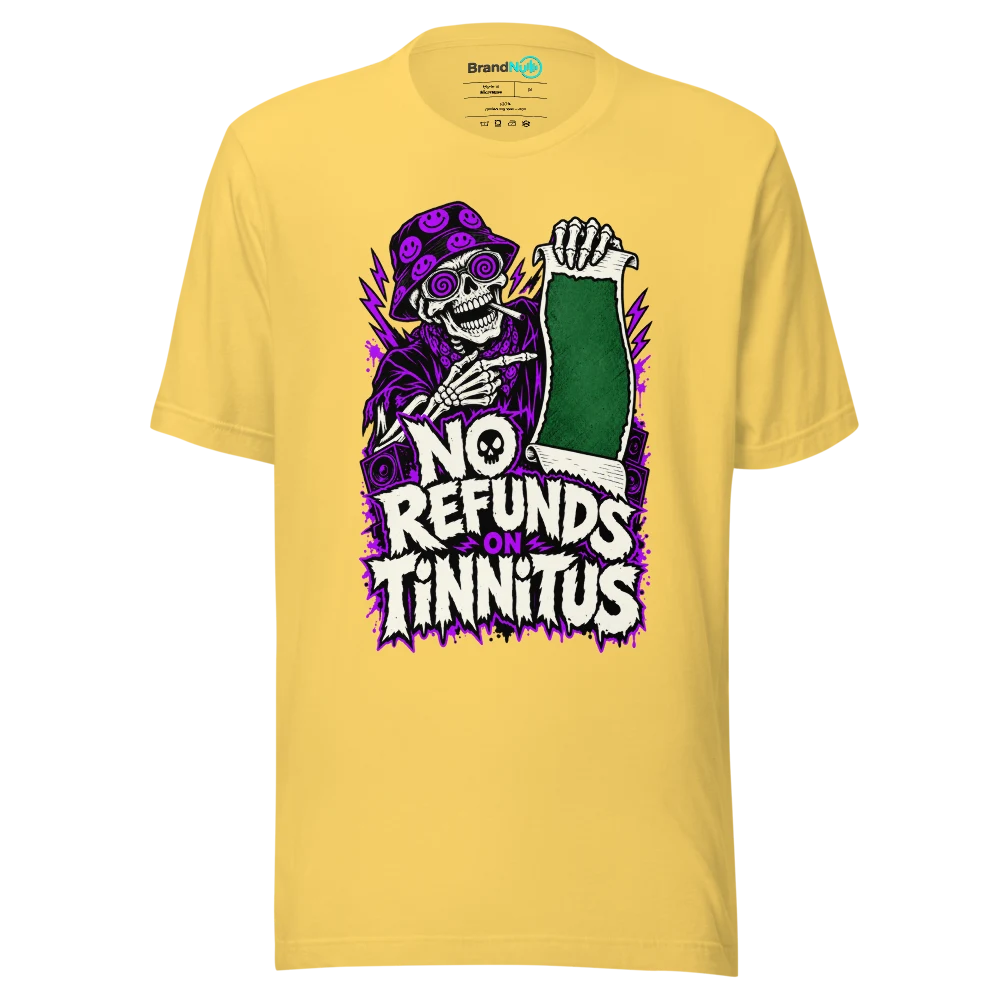 NO REFUNDS ON TINNITUS T Shirt Yellow Front