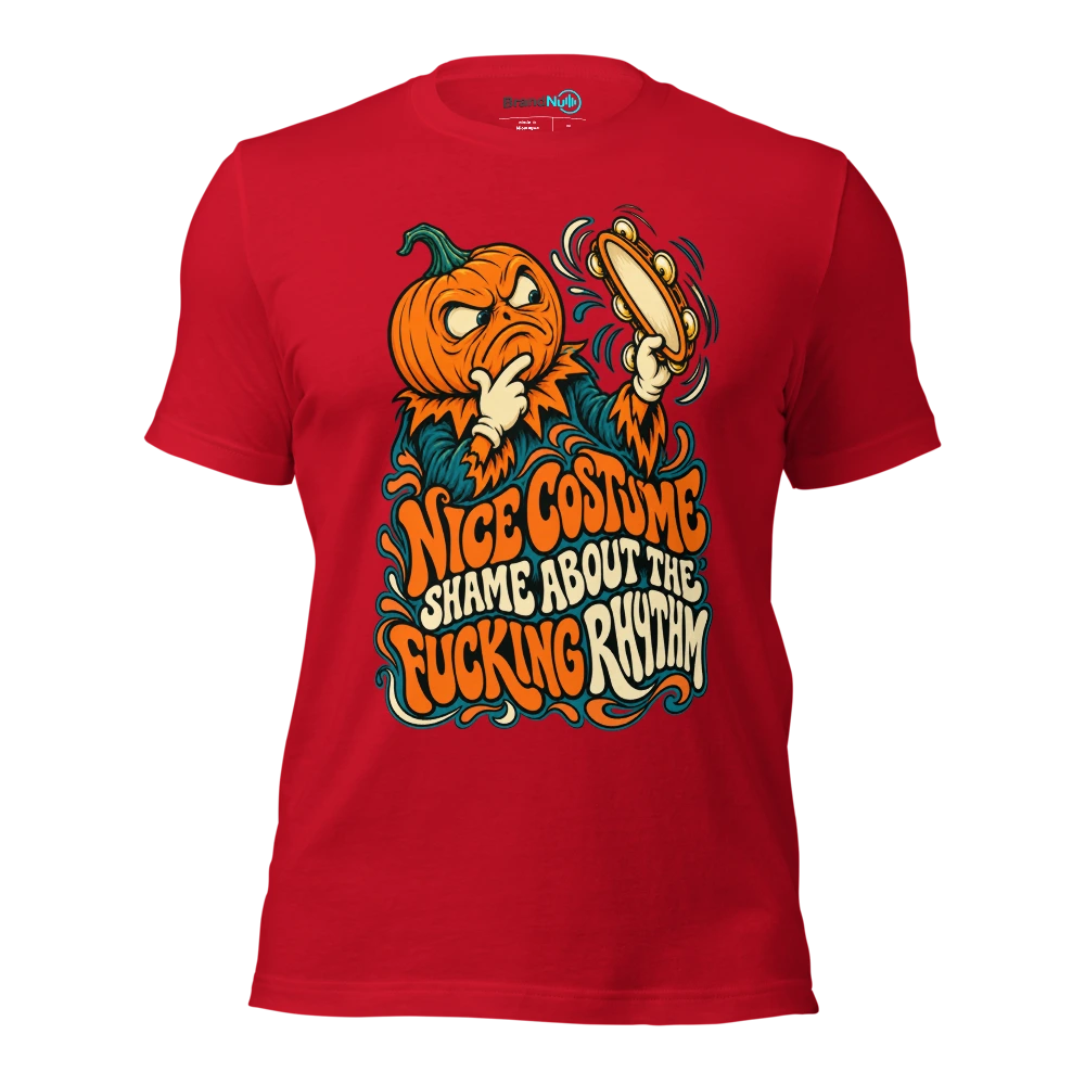 NICE COSTUME SHAME ABOUT THE FUCKING RHYTHM T Shirt Red Front