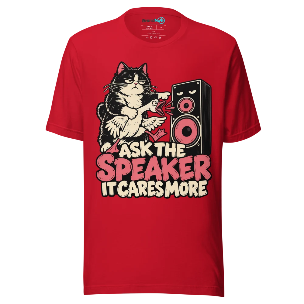 ASK THE SPEAKER IT CARES MORE T Shirt Red Front