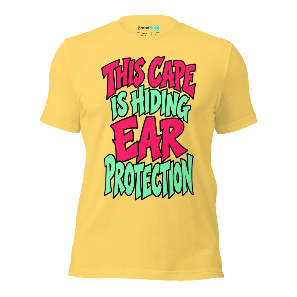 THIS CAPE IS HIDING EAR PROTECTION T Shirt Yellow Front