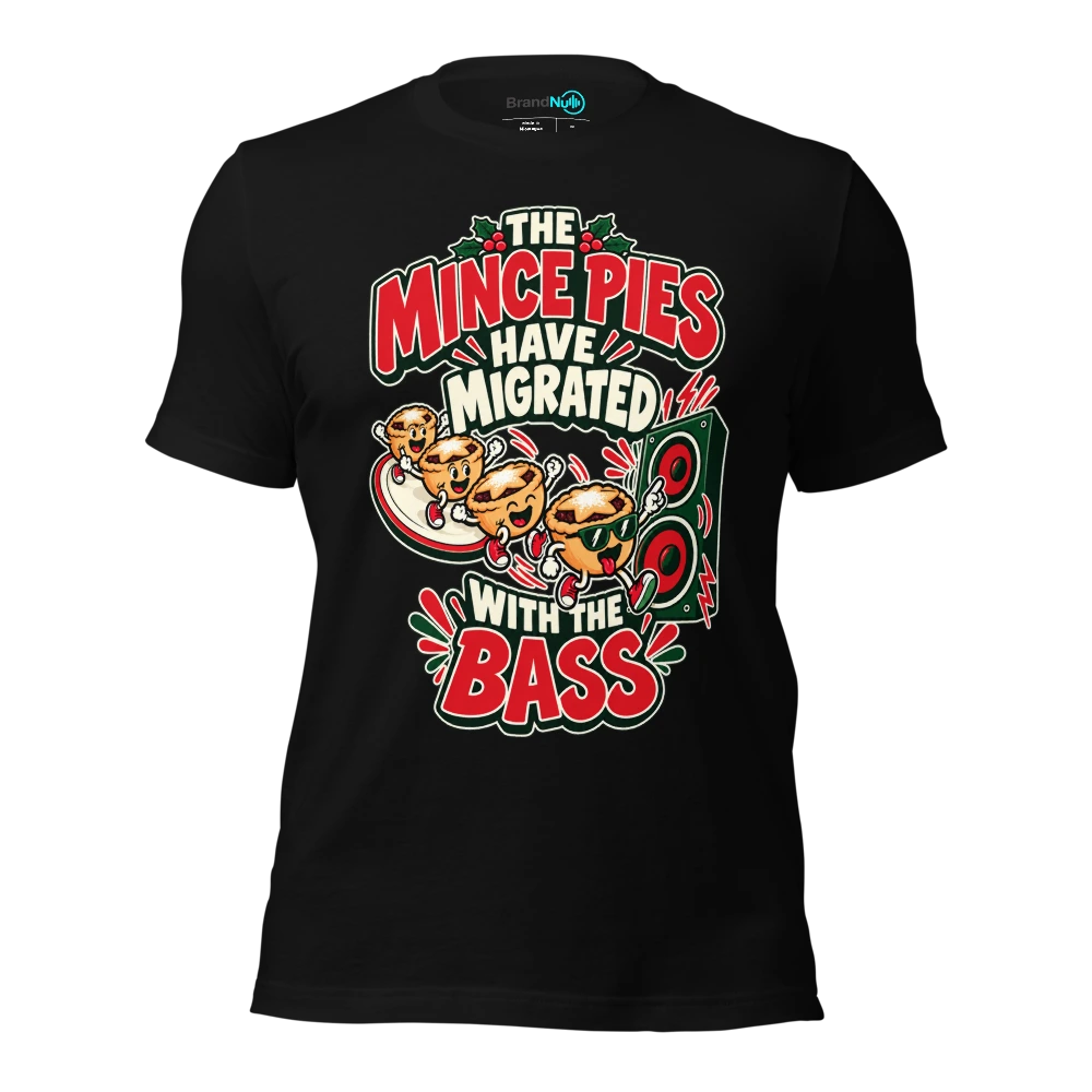 THE MINCE PIES HAVE MIGRATED WITH THE BASS T-SHIRT