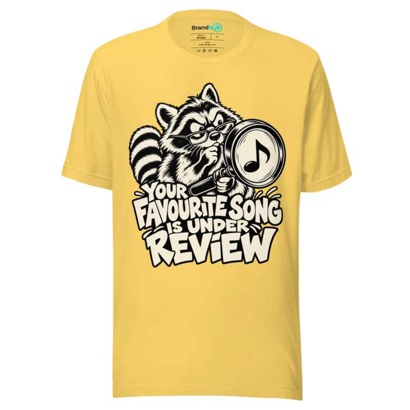YOUR FAVOURITE SONG IS UNDER REVIEW T Shirt - Yellow