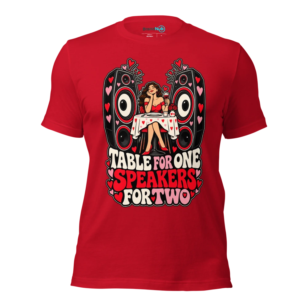 TABLE FOR ONE SPEAKERS FOR TWO T Shirt Red Front
