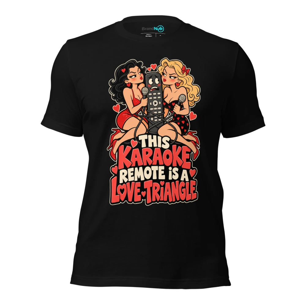 THIS KARAOKE REMOTE IS A LOVE TRIANGLE T Shirt Black Front