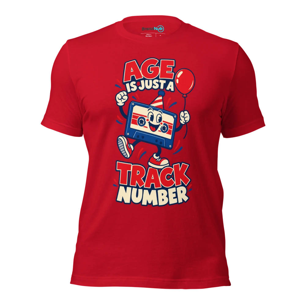 AGE IS JUST A TRACK NUMBER T Shirt Red Front