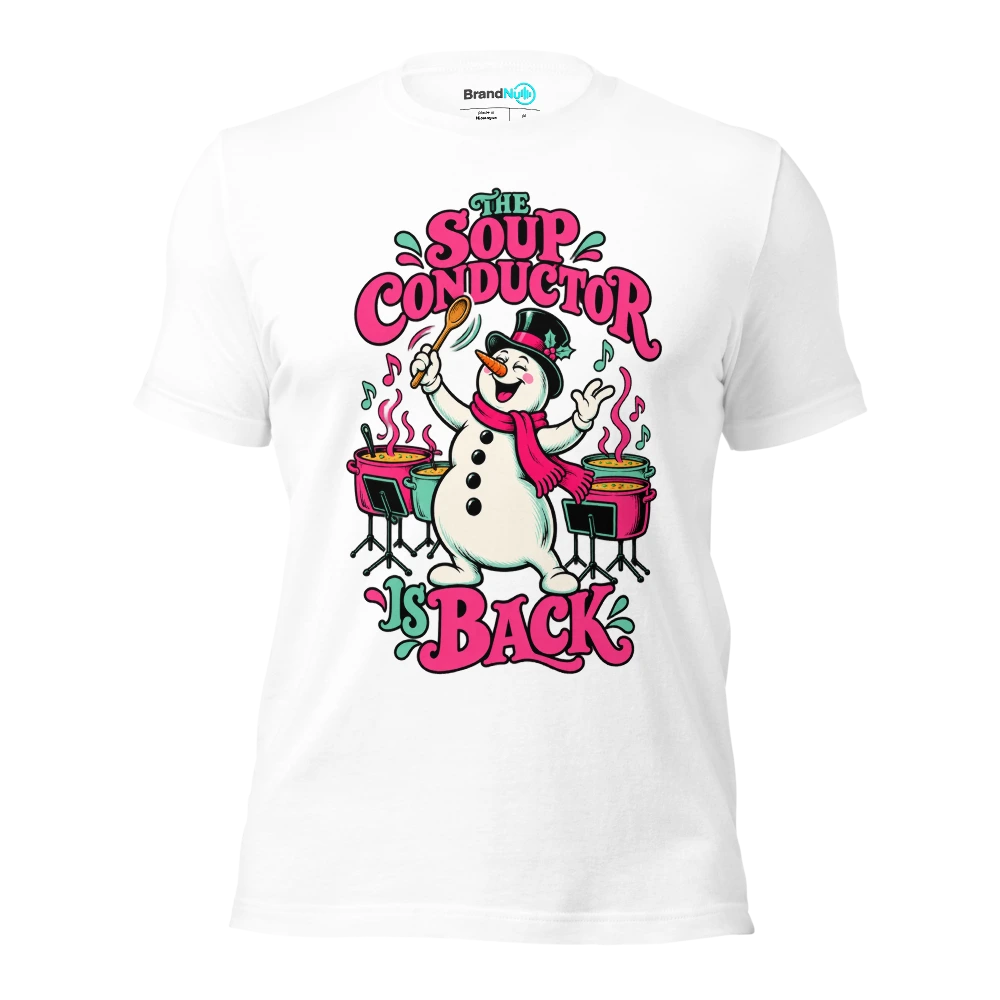 THE SOUP CONDUCTOR IS BACK T Shirt White Front