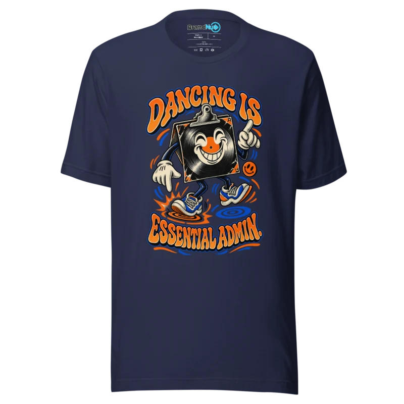 Dancing Is Essential Admin T Shirt - Navy