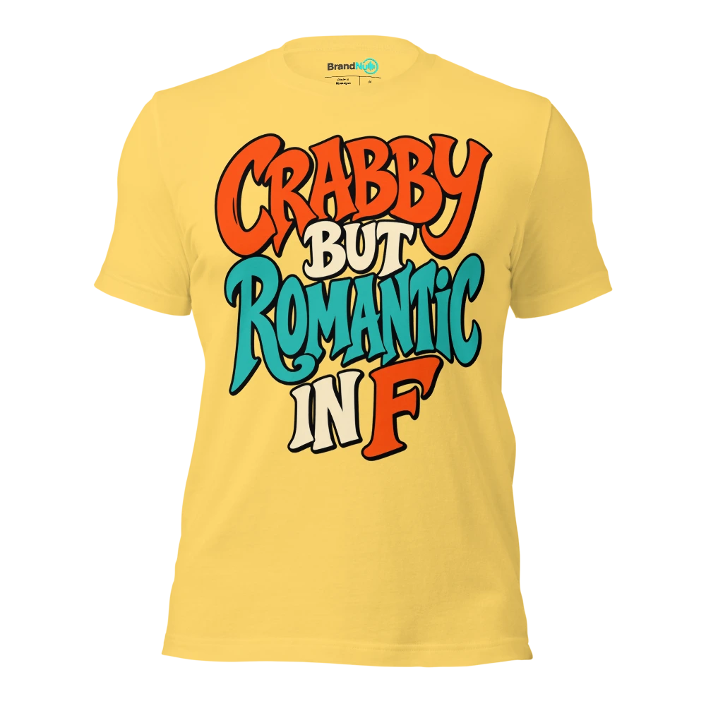 CRABBY BUT ROMANTIC IN F T Shirt Yellow Front