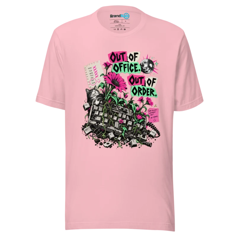 Out of Office, Out of Order – Rave Slogan T Shirt Pink