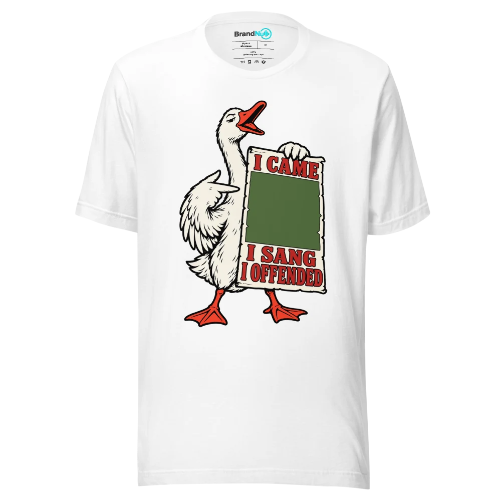 I CAME I SANG I OFFENDED T Shirt