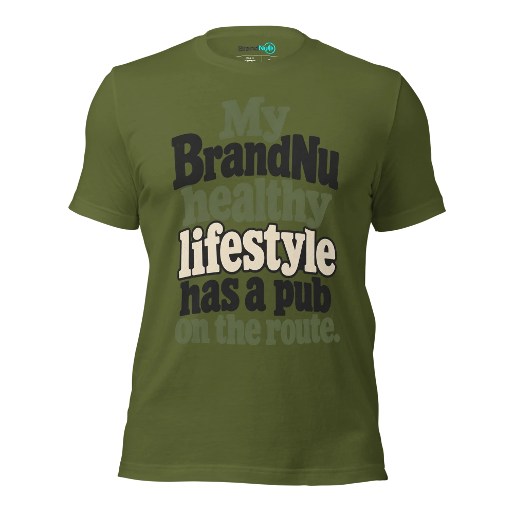 My BrandNu healthy lifestyle has a pub on the route T Shirt Olive Front