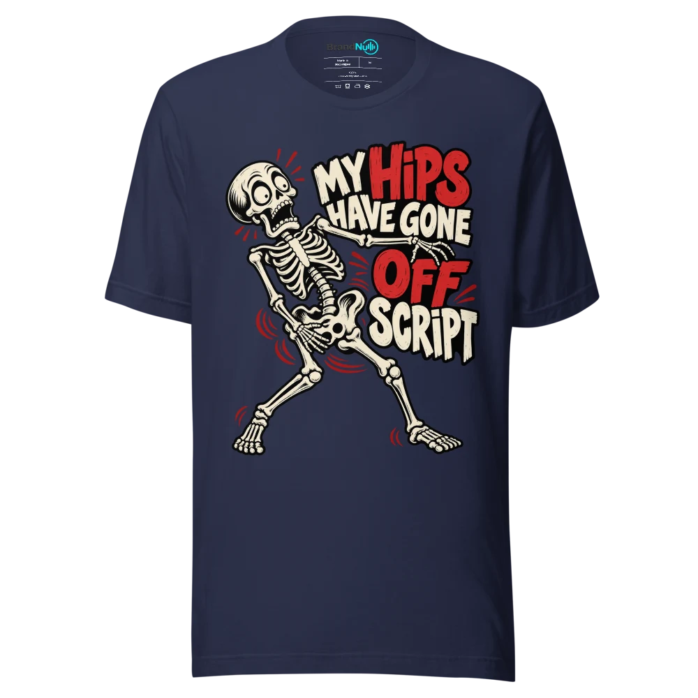 MY HIPS HAVE GONE OFF SCRIPT T Shirt Navy Front