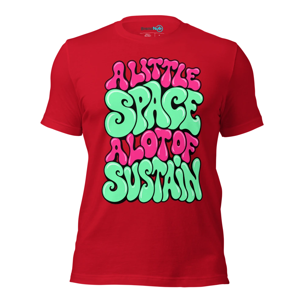 A LITTLE SPACE A LOT OF SUSTAIN T Shirt Red Front