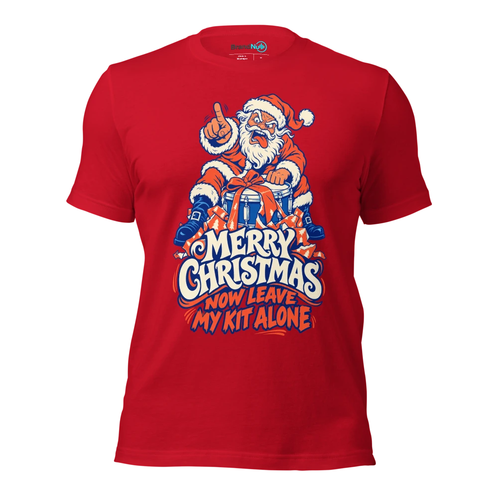 MERRY CHRISTMAS NOW LEAVE MY KIT ALONE T Shirt Red Front
