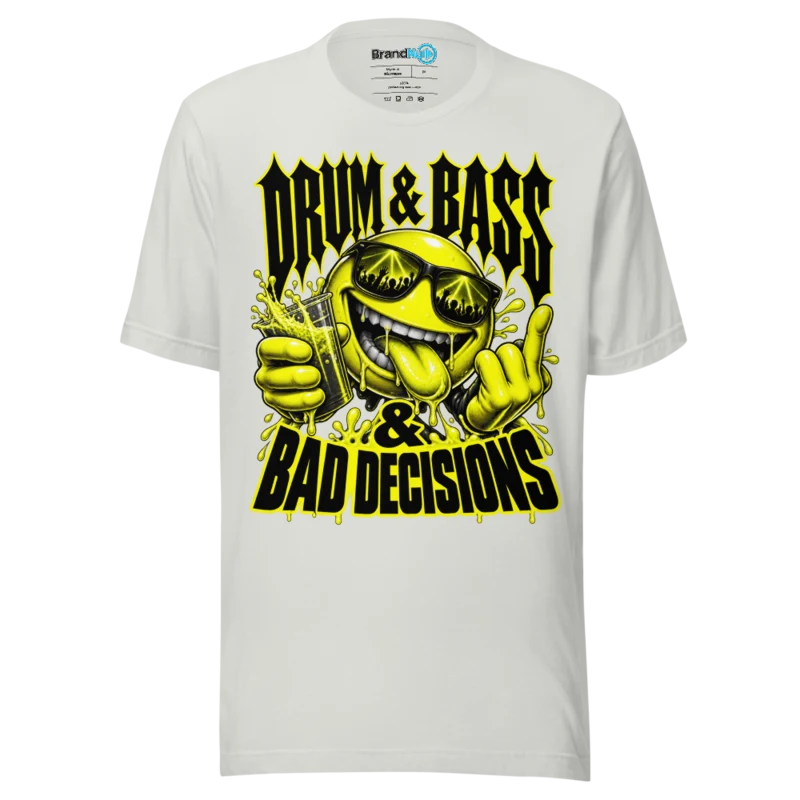Drum & Bass & Bad Decisions T Shirt - Silver