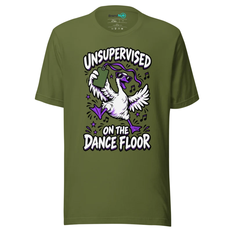 UNSUPERVISED ON THE DANCE FLOOR T Shirt - Olive