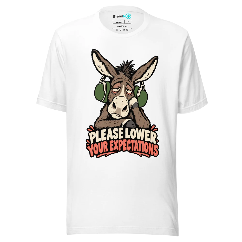 PLEASE LOWER YOUR EXPECTATIONS T Shirt