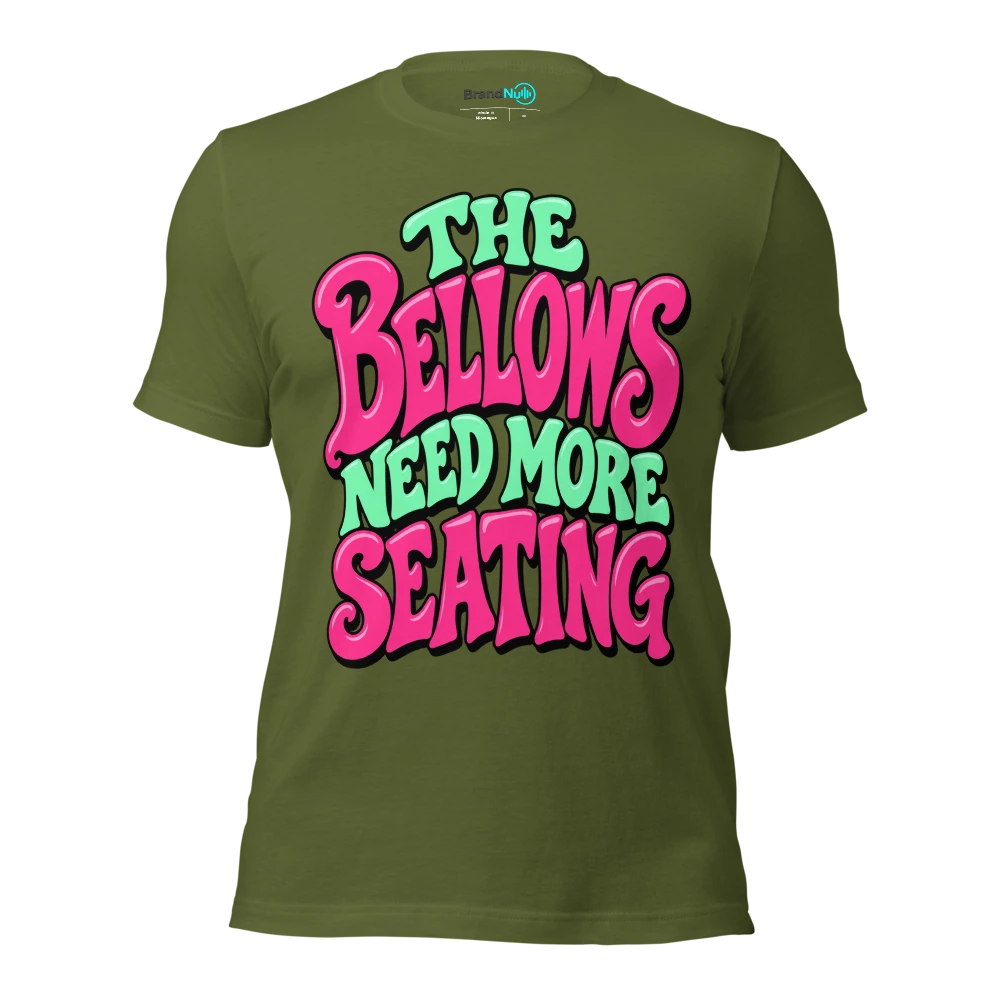 THE BELLOWS NEED MORE SEATING T Shirt Olive Front