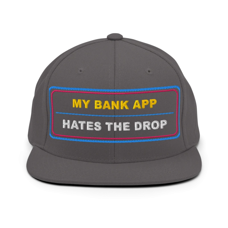 My Bank App Hates The Drop Classic Snapback - Dark Grey
