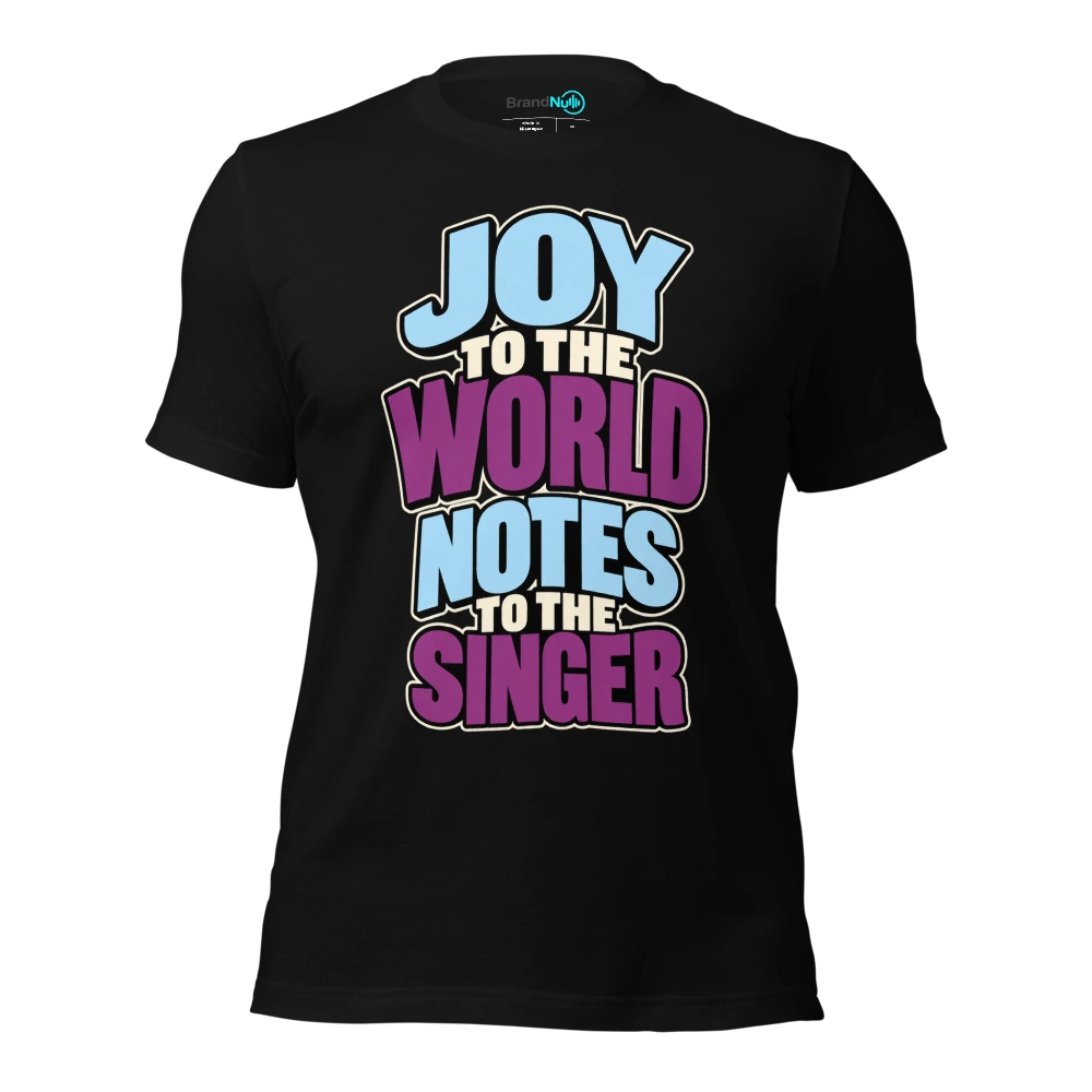 JOY TO THE WORLD NOTES TO THE SINGER T-SHIRT