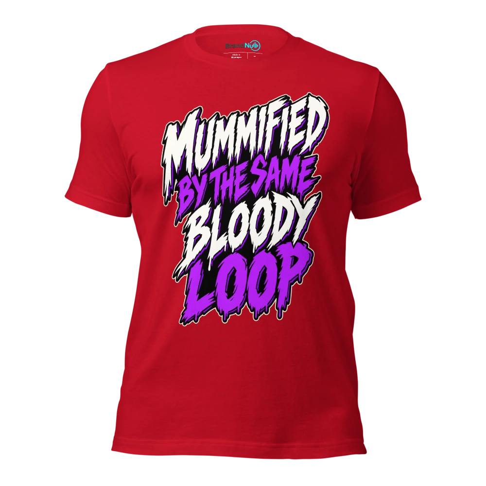 MUMMIFIED BY THE SAME BLOODY LOOP T Shirt Red Front