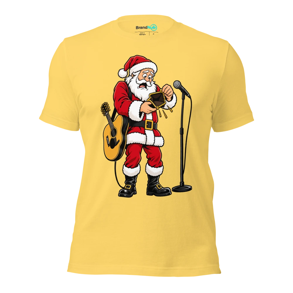 SANTA BROUGHT ME ANOTHER UNPAID GIG T Shirt Yellow Front