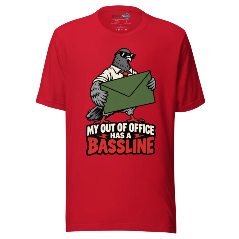 MY OUT OF OFFICE HAS A BASSLINE T Shirt - Red