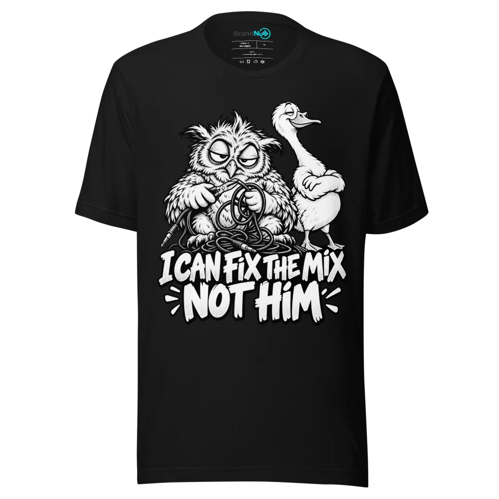 I CAN FIX THE MIX NOT HIM T Shirt Black Front