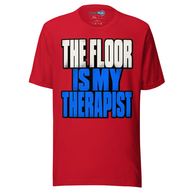 BrandNu The Floor Is My Therapist T-Shirt - Red