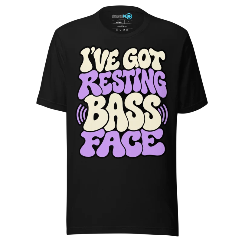 I've Got Resting Bass Face T Shirt - Black