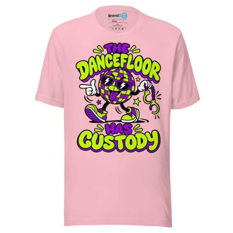 BrandNu The Dancefloor Has Custody T-Shirt - Pink