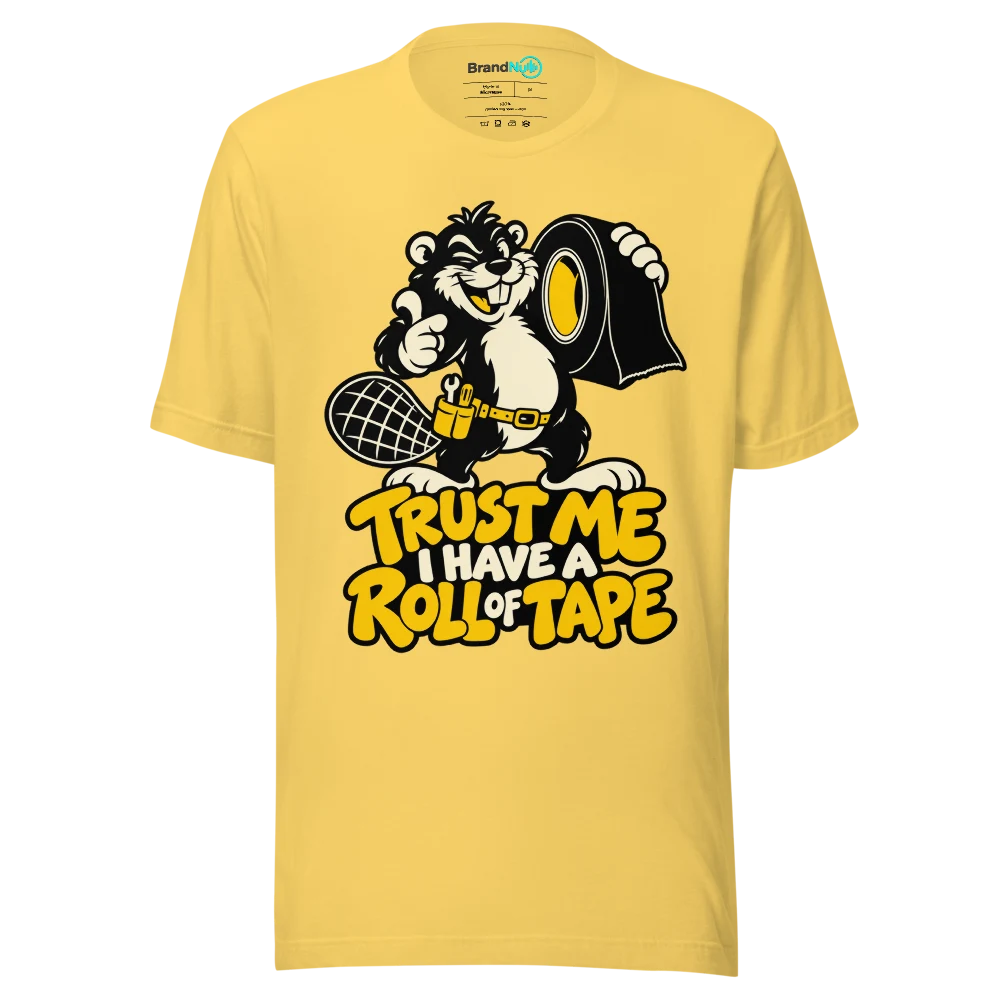 TRUST ME I HAVE A ROLL OF TAPE T Shirt Yellow Front