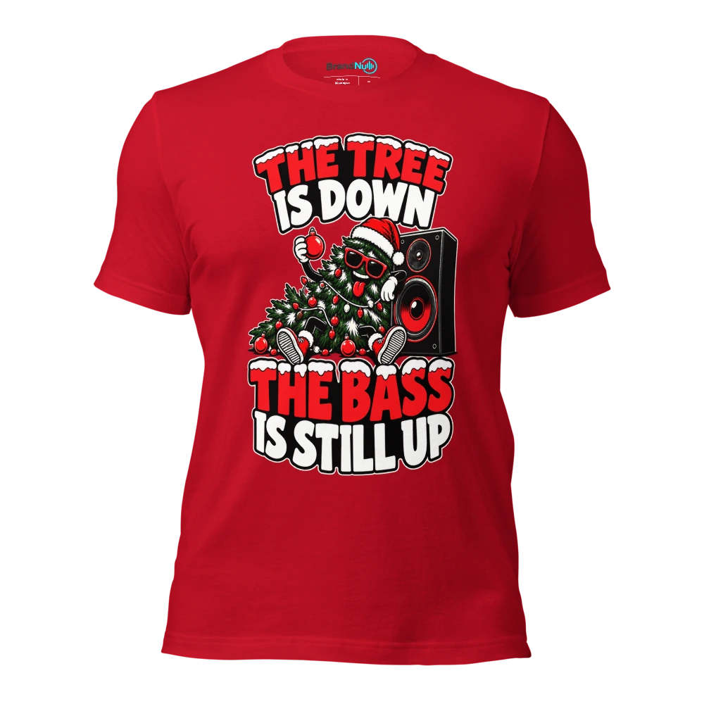 THE TREE IS DOWN THE BASS IS STILL UP T Shirt Red Front