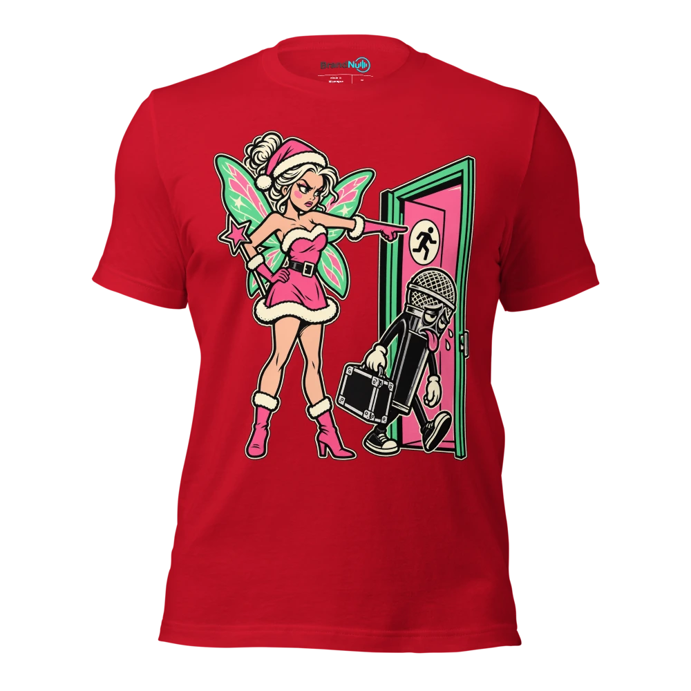 THE CHRISTMAS FAIRY HAS FIRED THE PROMOTER T Shirt Red Front