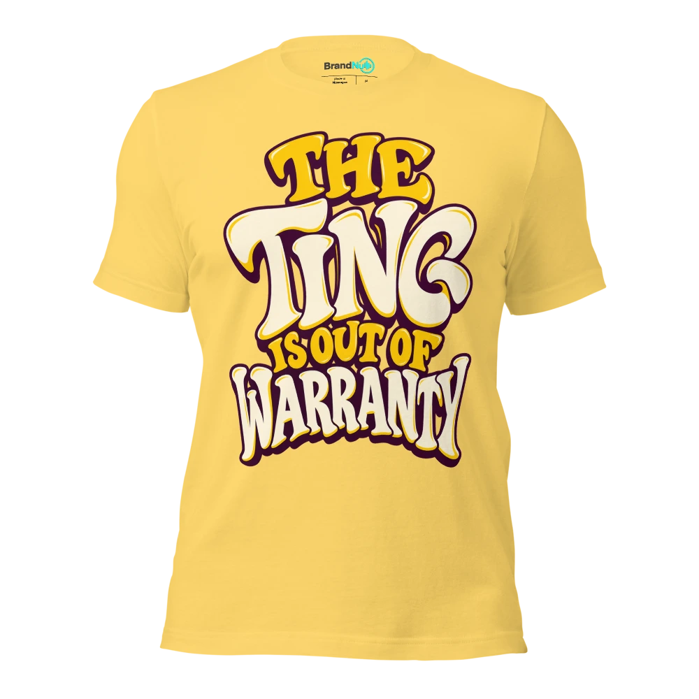 THE TING IS OUT OF WARRANTY T Shirt Yellow Front