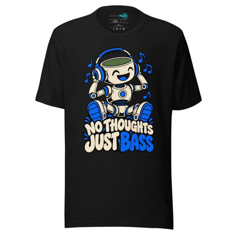NO THOUGHTS JUST BASS T Shirt - Black