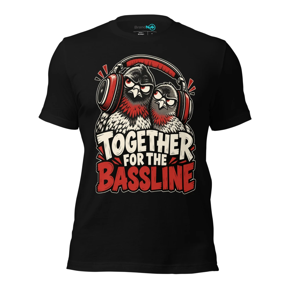 TOGETHER FOR THE BASSLINE T Shirt