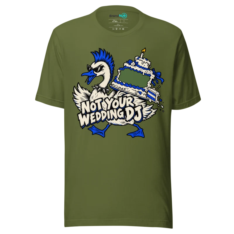 NOT YOUR WEDDING DJ T Shirt - Olive