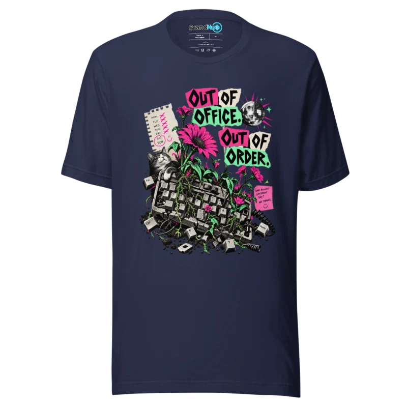 Out of Office, Out of Order – Rave Slogan T Shirt Navy
