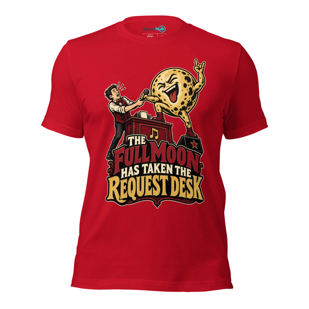 THE FULL MOON HAS TAKEN THE REQUEST DESK T Shirt - Red - front - Ghost 2
