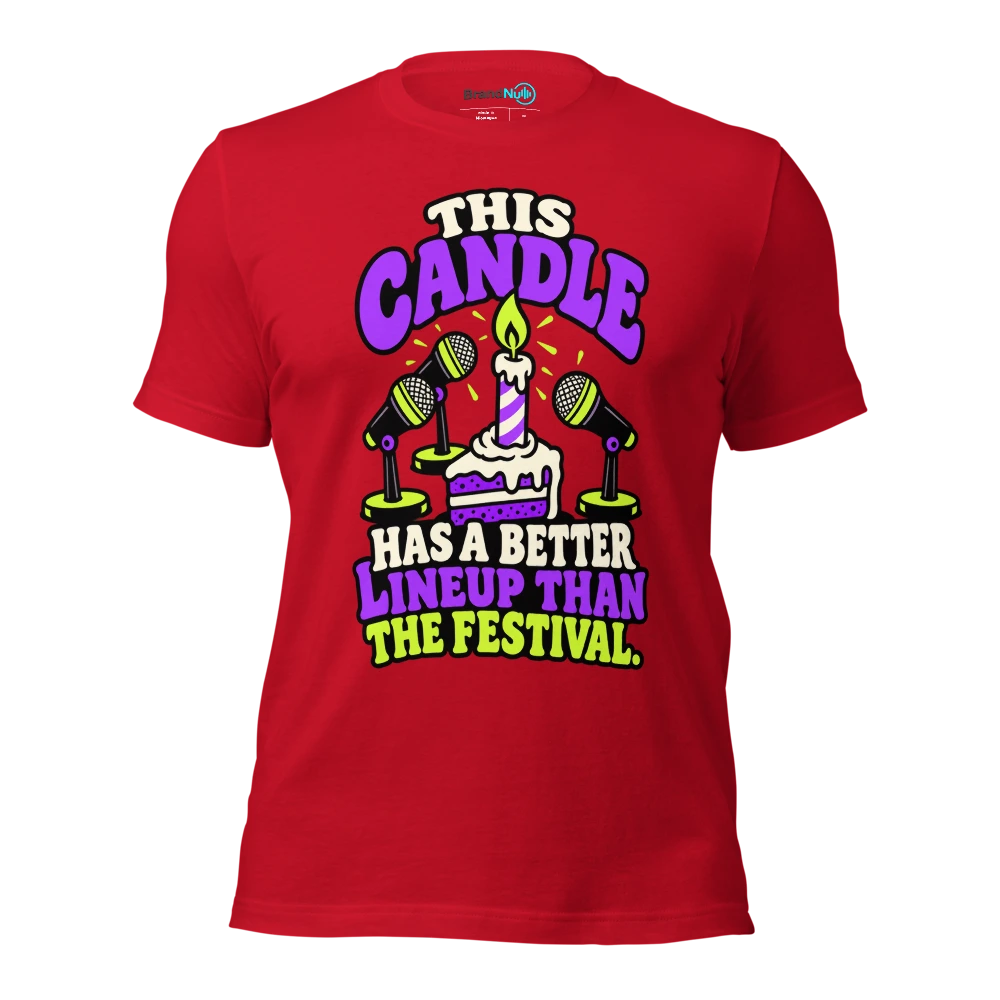 THIS CANDLE HAS A BETTER LINEUP THAN THE FESTIVAL T Shirt Red Front