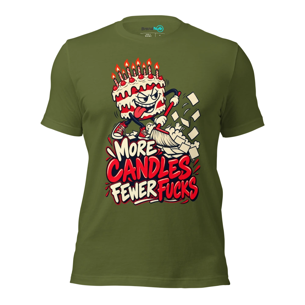 MORE CANDLES FEWER FUCKS T Shirt Olive Front