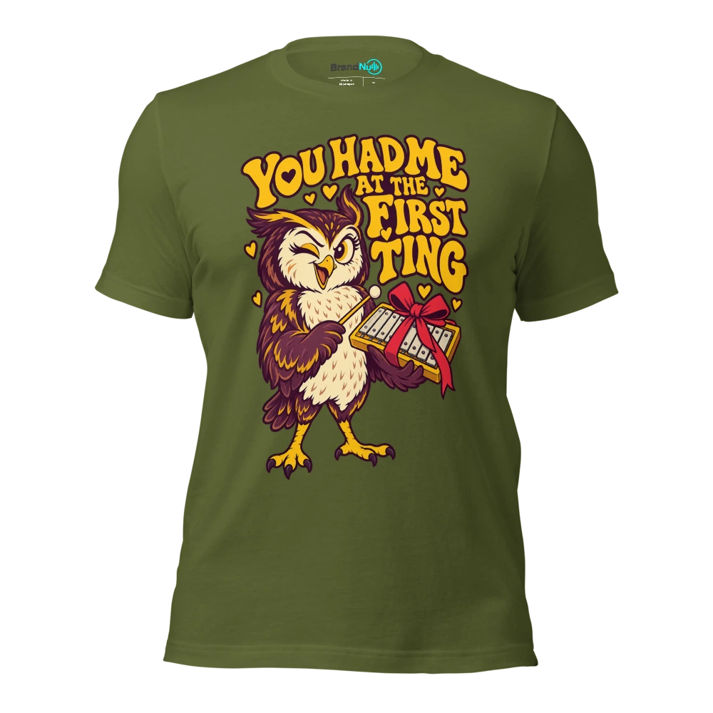 YOU HAD ME AT THE FIRST TING T Shirt Olive Front