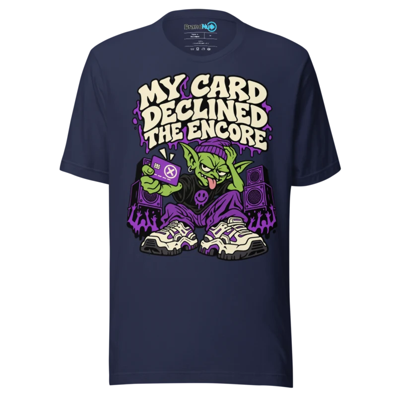 BrandNu My Card Declined The Encore T-Shirt - Navy