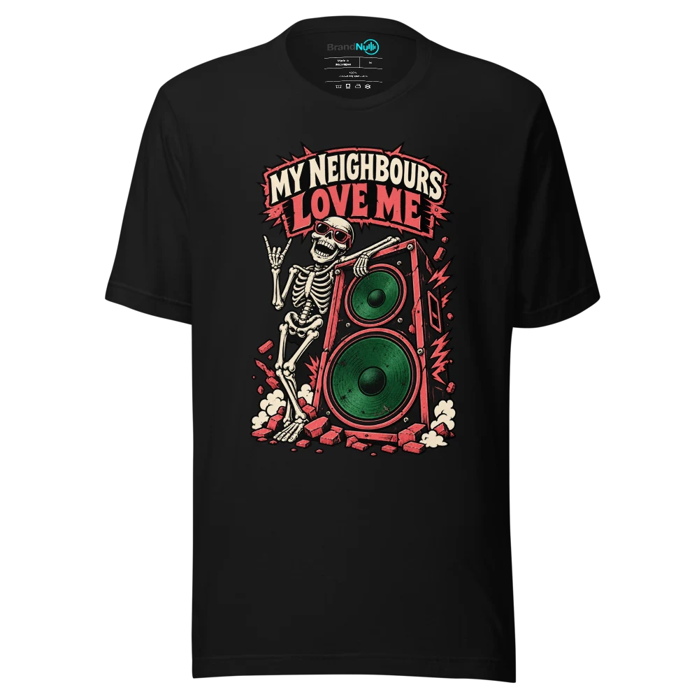 MY NEIGHBOURS LOVE ME T Shirt Black Front