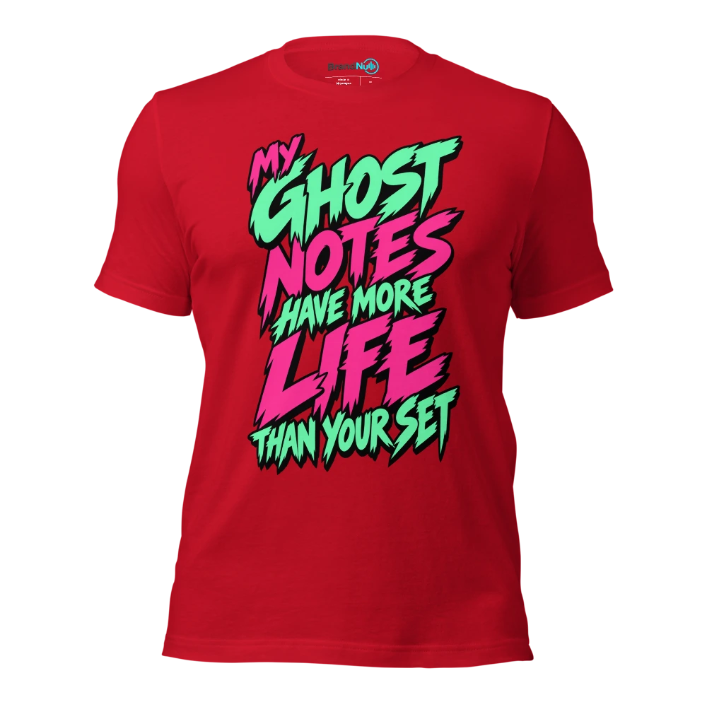 MY GHOST NOTES HAVE MORE LIFE THAN YOUR SET T Shirt Red Front